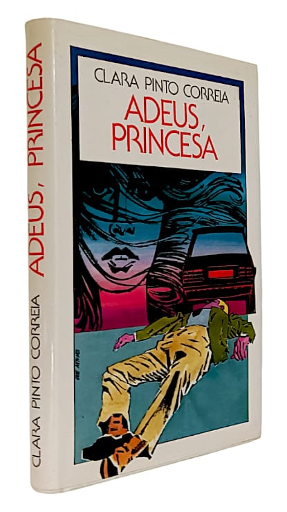 Adeus Princesa de Clara Pinto Correia