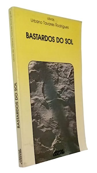 Bastardos do Sol de Urbano Tavares Rodrigues
