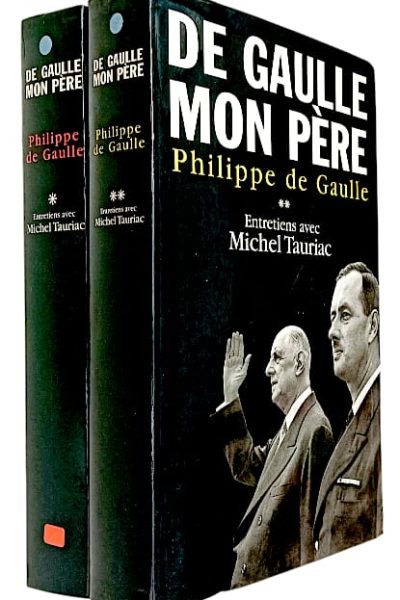 De Gaulle Mon Père de Philippe de Gaulle