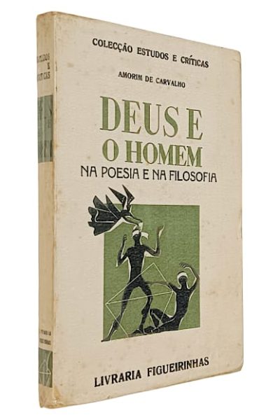 Deus e o Homem: na Poesia e na Filosofia de Amorim de Carvalho