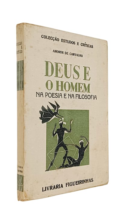 Deus e o Homem: na Poesia e na Filosofia de Amorim de Carvalho