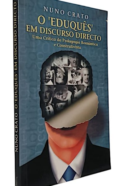 O “Eduquês” em Discurso Directo de Nuno Crato