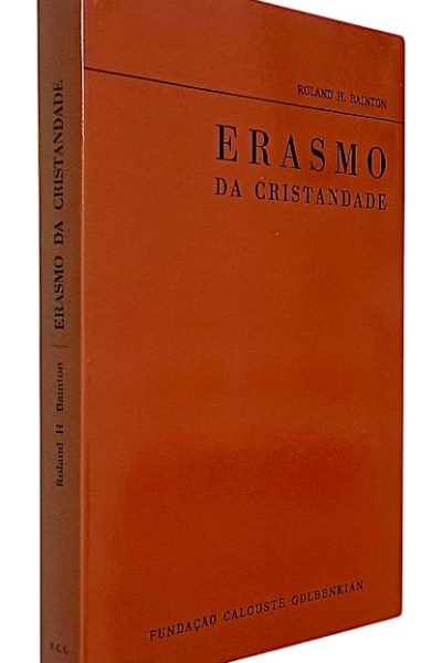 Erasmo da Cristandade de Roland H. Bainton