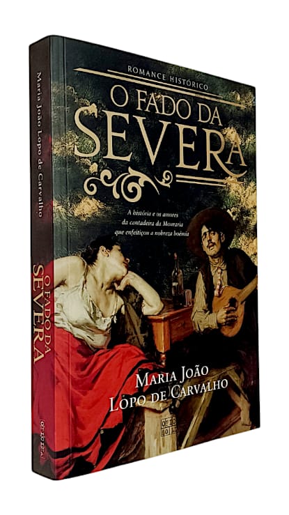 Fado da Severa de Maria João Lopo de Carvalho