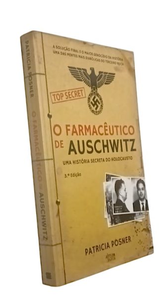 Farmacêutico de Auschwitz de Patricia Posner