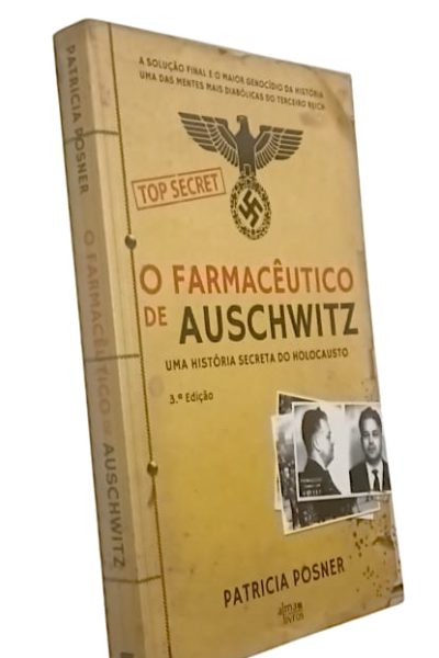 Farmacêutico de Auschwitz de Patricia Posner