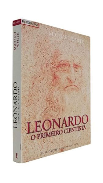 Leonardo o Primeiro Cientista de Michael White