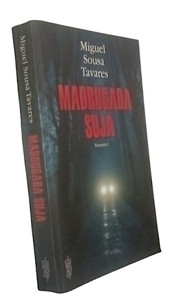 Madrugada Suja de Miguel Sousa Tavares