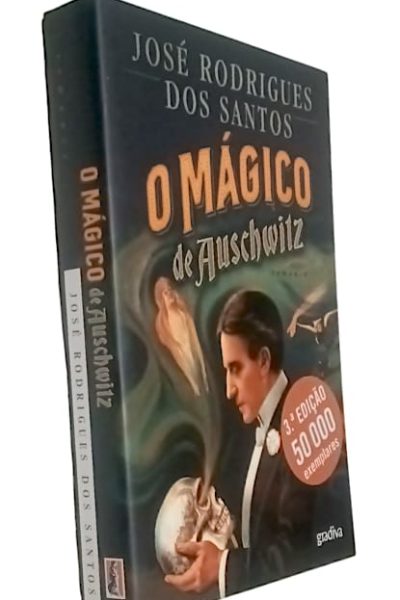 O Mágico de Auschwitz de José Rodrigues dos Santos