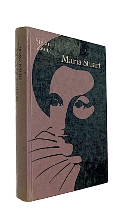 Maria Stuart de Stefan Zweig