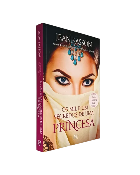 Mil e um Segredos de uma Princesa de Jean Sasson