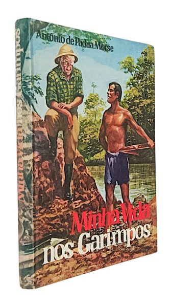 Minha Vida nos Garimpos de António de Padua Morse