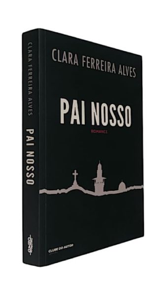 Pai Nosso de Clara Ferreira Alves