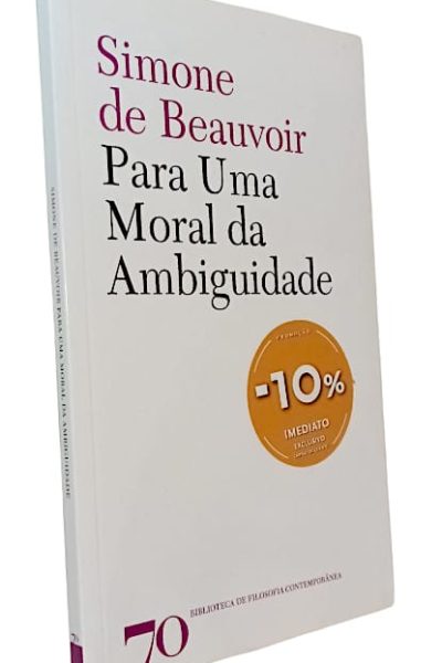Para uma Moral da Ambiguidade de Simone de Beauvoir