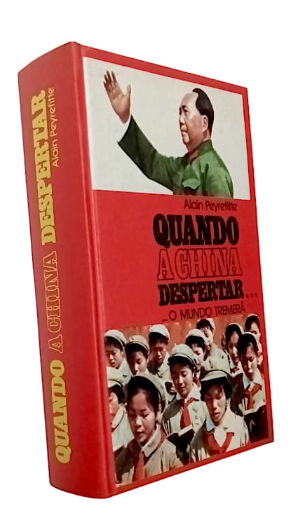 Quando a China Despertar… o Mundo Tremerá de Alain Peyrefitte