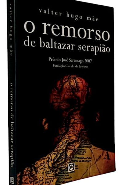 Remorso de Baltazar Serapião de Valter Hugo Mãe