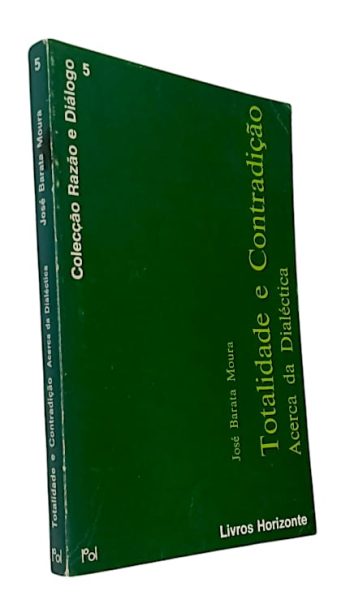 Totalidade e Contradição de José Barata-Moura