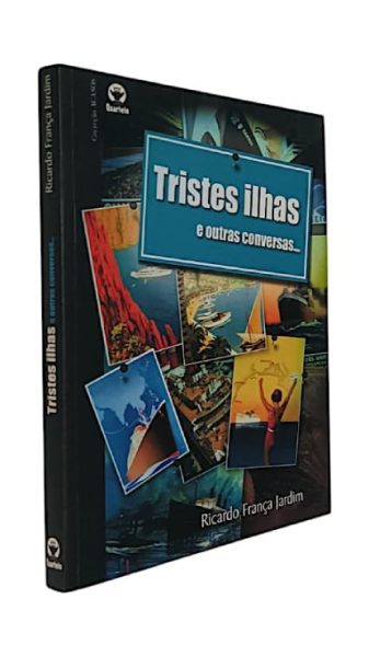 Tristes Ilhas e outras conversas de Ricardo França Jardim