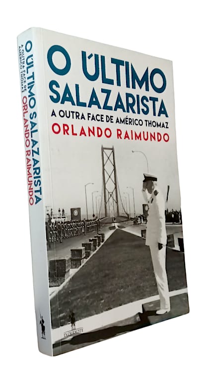 Último Salazarista de Orlando Raimundo