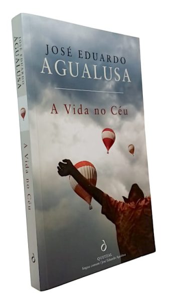A Vida no Céu de José Eduardo Agualusa