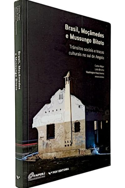 Brasil, Moçâmedes e Mussongo Bitoto de Washington Nascimento