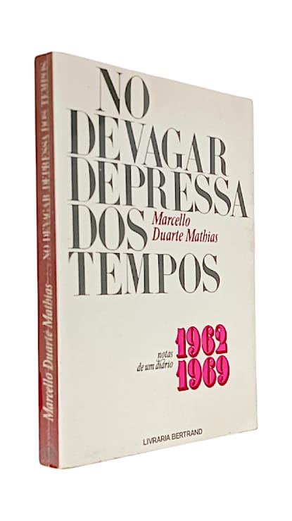 Devagar Depressa dos Tempos de Marcello Duarthe Mathias