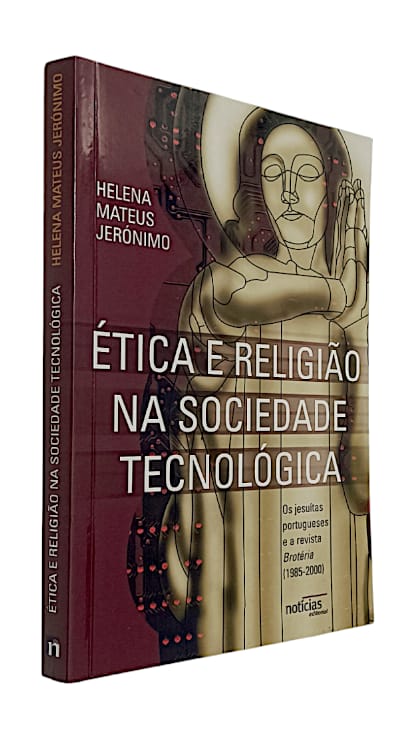 Ética e Religião na Sociedade Tecnológica de Helena Jerónimo