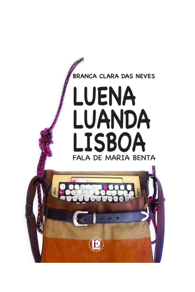 Luena, Luanda, Lisboa