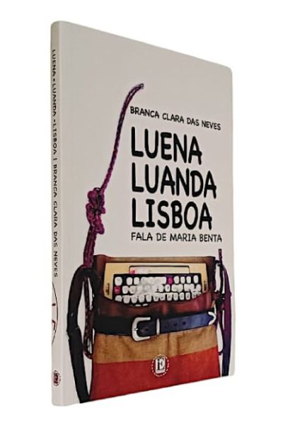 Luena, Luanda, Lisboa