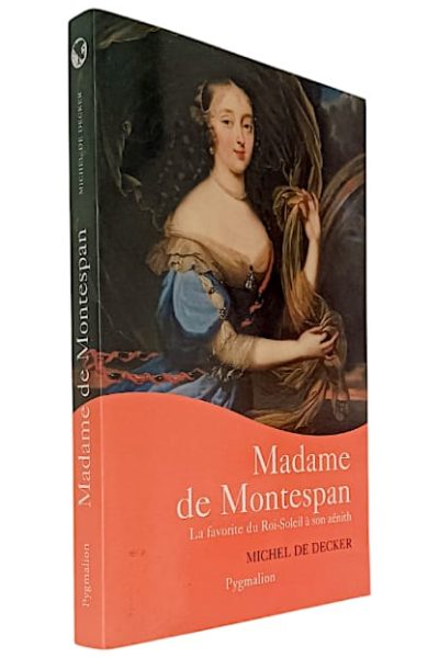 Madame de Montespan de Michel Decker