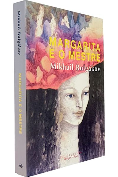 Margarita e o Mestre de Mikhail Bulgákov