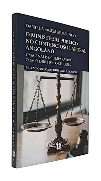 Ministério Público no Contencioso Laboral Angolano de Daniel Viagem Mussungo