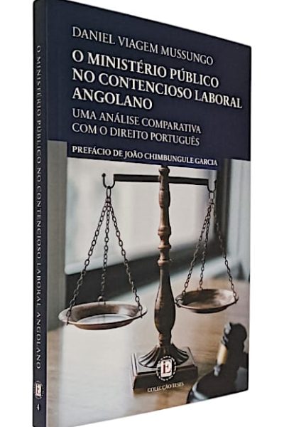 Ministério Público no Contencioso Laboral Angolano de Daniel Viagem Mussungo