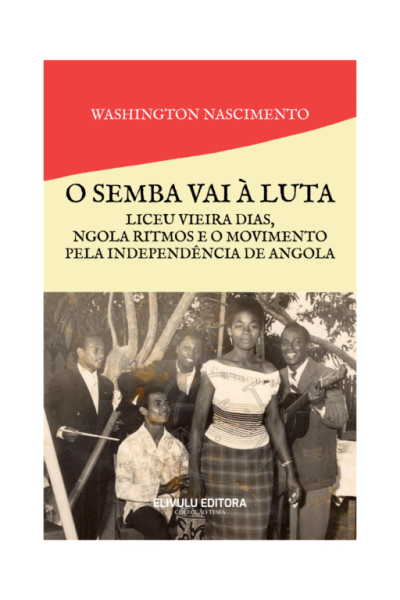 O Semba vai à Luta de Washington Nascimento
