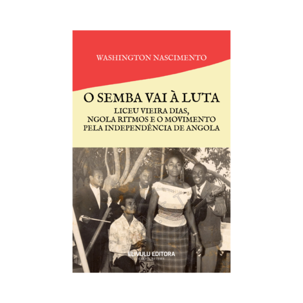 O Semba vai à Luta de Washington Nascimento