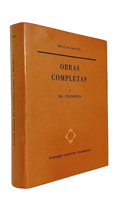 Obras Completas I: Da Filosofia de Delfim Santos
