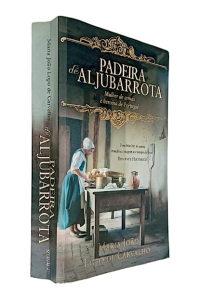A Padeira de Aljubarrota de Maria João Lopo de Carvalho