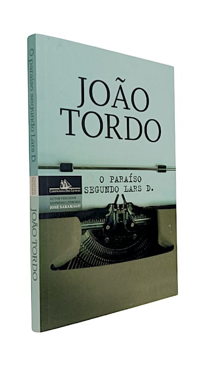 O Paraíso Segundo Lars D. de João Tordo