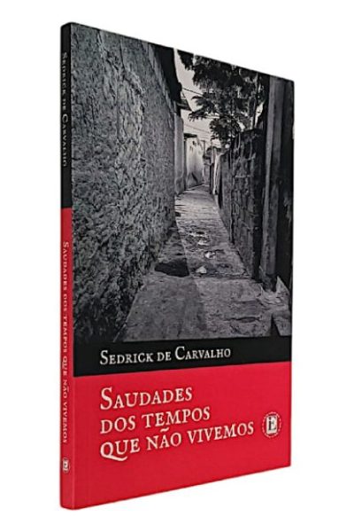 Saudades dos Tempos Que Não Vivemos