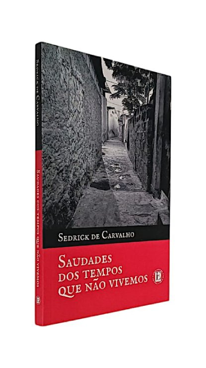 Saudades dos Tempos Que Não Vivemos