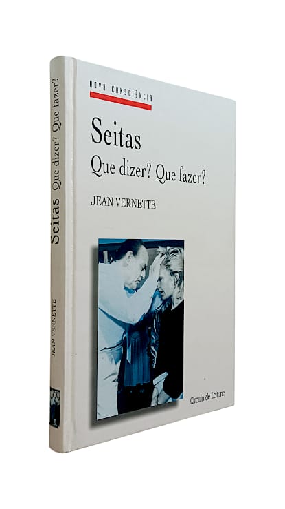 Seita: Que dizer? Que fazer? De Jean Vernette