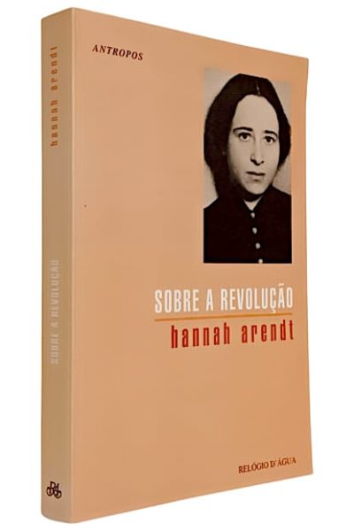 Sobre a Revolução de Hannah Arendt