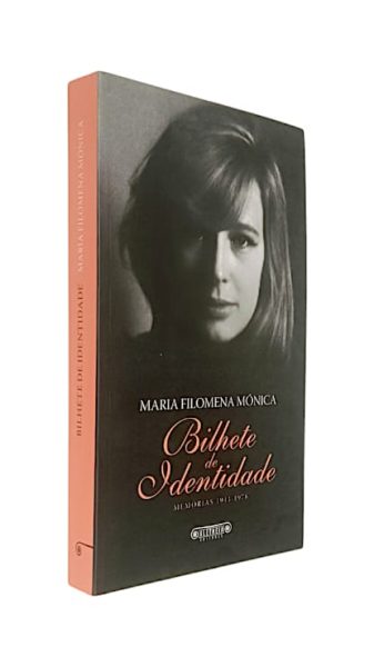 Bilhete de Identidade: Memórias (1943-1976) de Maria Filomena Mónica