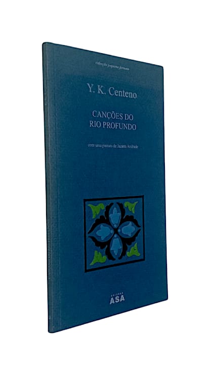 Canções do Rio Profundo de Y. K. Centeno