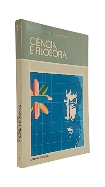 Ciência e Filosofia de R. G. Collingwood