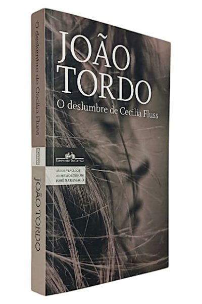 O Deslumbre de Cecilia Fluss de João Tordo