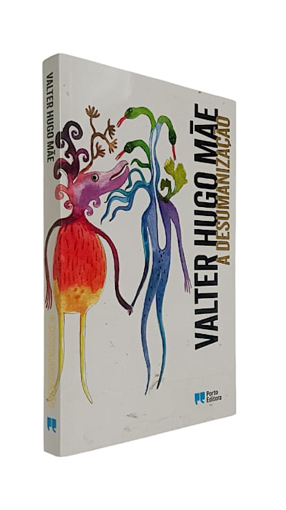 A Desumanização de Valter Hugo Mãe