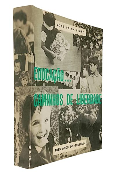 Educação... Caminhos de Liberdade de José Veiga Simão