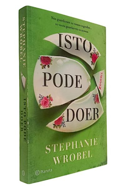 Isto Pode Doer de Stephanie Wrobel