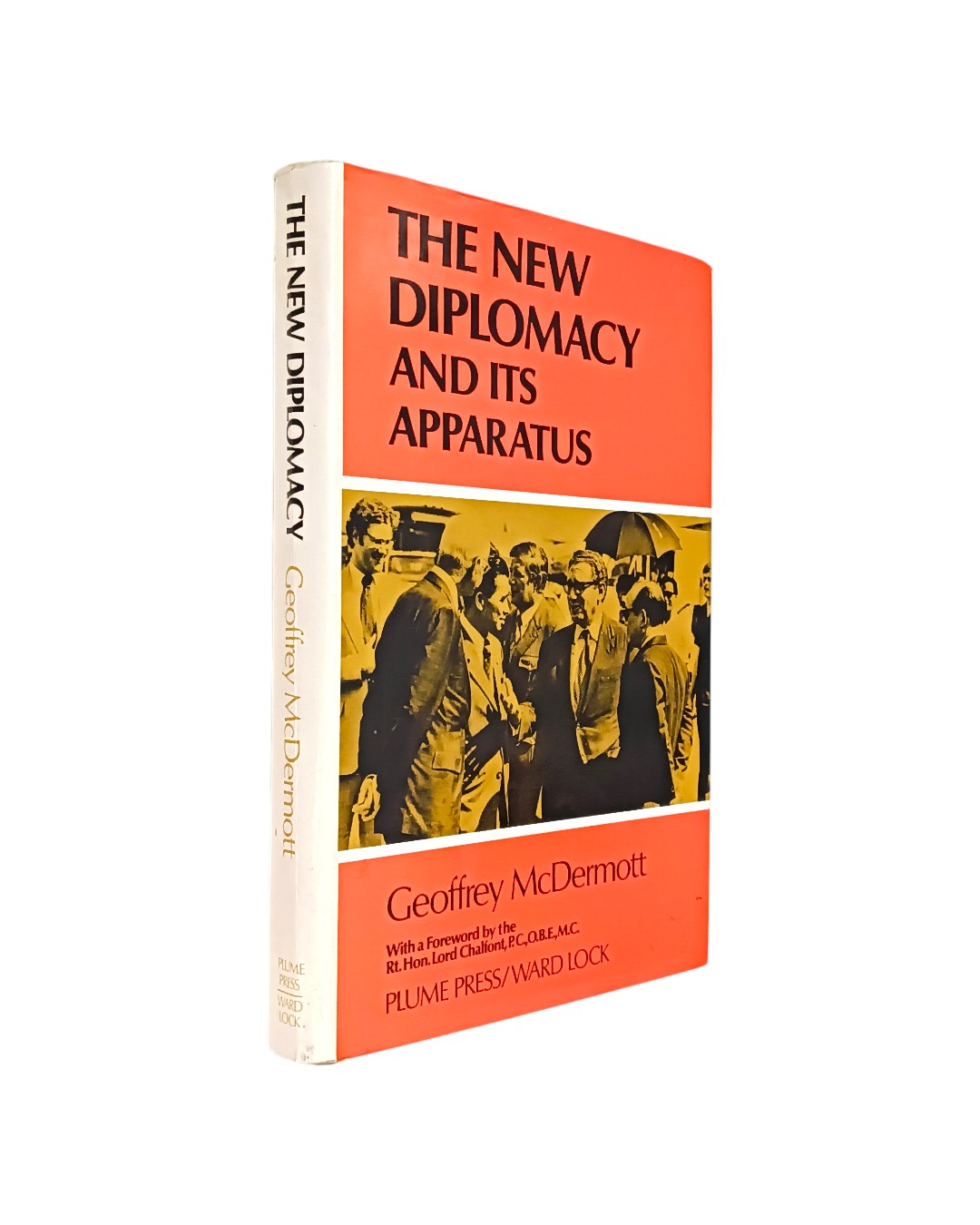 NEW DIPLOMACY AND ITS APPARATUS DE GEOFFREY MCDERMOTT